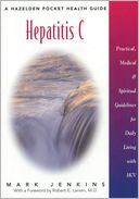 Hepatitis C: Practical, Medical, and Spiritual Guidelines for Daily Living with HCV (Hazelden Pocket Health Guide Series)