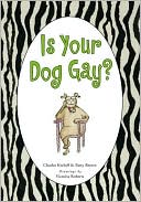 Is Your Dog Gay?