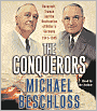 The Conquerors: Roosevelt, Truman and the Destruction of Hitler's Germany, 1941-1945