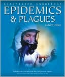Epidemics and Plagues (Kingfisher Knowledge Series)