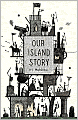 Our Island Story: A History of Britain