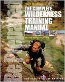 Complete Wilderness Training Manual
