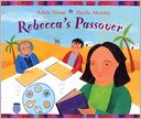 Rebecca's Passover
