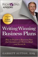 Writing Winning Business Plans: How to Prepare a Business Plan that Investors Will Want to Read and Invest In