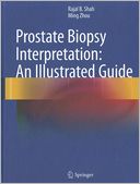 Prostate Biopsy Interpretation: An Illustrated Guide