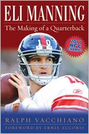 Eli Manning: The Making of a Quarterback