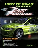 How To Build the Cars of The Fast and the Furious