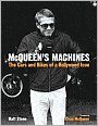 Mcqueen's Machines: The Cars and Bikes of a Hollywood Icon