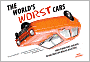 The World's Worst Cars: From Pioneering Failures to Multimillion Dollar Disasters