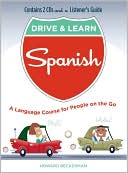 Drive & Learn Spanish: A Language Course for People on the Go