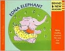 Edna Elephant: Brand New Readers