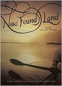 New Found Land: Lewis and Clark's Voyage of Discovery
