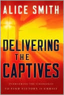 Delivering the Captives: Understandng the Strongman - And How to Defeat Him