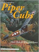 Those Legendary Piper Cubs: Their Role in War and Peace