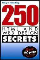 250 HTML and Web Design Secrets