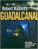 Robert Ballard's Guadalcanal