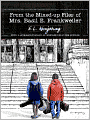 From the Mixed-Up Files of Mrs. Basil E. Frankweiler
