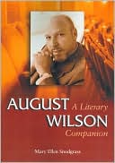 August Wilson: A Literary Companion