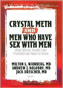 Crystal Meth and Men Who Have Sex with Men: What Mental Health Care Professionals Need to Know
