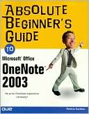 Absolute Beginner's Guide to Microsoft OneNote 2003