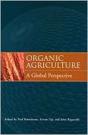 Organic Agriculture: A Global Perspective