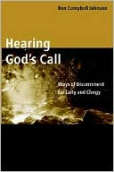 Hearing God's Call: Ways of Discernment for Laity and Clergy