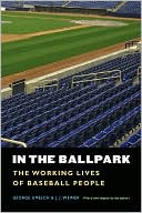 In the Ballpark: The Working Lives of Baseball People