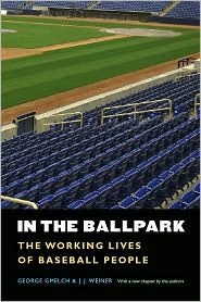 In the Ballpark: The Working Lives of Baseball People