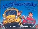 Axle Annie and the Speed Grump