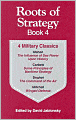 Roots of Strategy, Book 4: 4 Military Classics