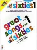 Great Songs of the Sixties: Piano, Vocal, Guitar Vol. 1