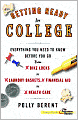 Getting Ready for College: Everything You Need to Know Before You Go from Bike Locks to Laundry Baskets, Financial Aid to Health Care