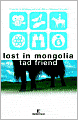 Lost in Mongolia: Travels in Hollywood and Other Foreign Lands