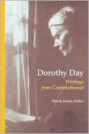 Dorothy Day: Writings from Commonweal