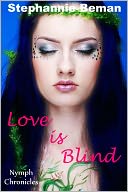 Love is Blind: Nymph Chronicles