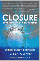 Closure and The Law of Relationship: Endings as New Beginnings