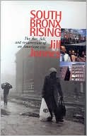 South Bronx Rising: The Rise, Fall, and Resurrection of an American City