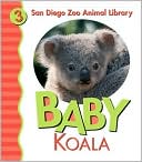 Baby Koala (San Diego Zoo Animal Library Series)