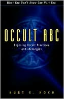 download Occult ABC : Exposing Occult Practices and Ideologies book