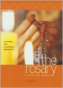 The Rosary: A Path into Prayer