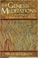 Genesis Meditations: A Shared Practice of Peace for Christians, Jews, and Muslims