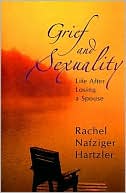 Grief and Sexuality: Life after Losing a Spouse