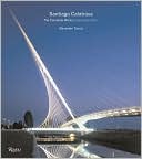Santiago Calatrava: The Complete Works