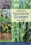 Timber Press Pocket Guide to Ornamental Grasses