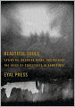 Beautiful Souls: Saying No, Breaking Ranks, and Heeding the Voice of Conscience in Dark Times