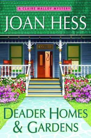 Deader Homes and Gardens (Claire Malloy Series #18)