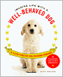 Imagine Life with a Well-Behaved Dog: A 3-Step Positive Dog-Training Program