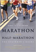 Marathon and Half-Marathon: The Beginning Runner's Guide