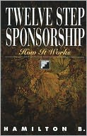 Twelve Step Sponsorship: How it Works