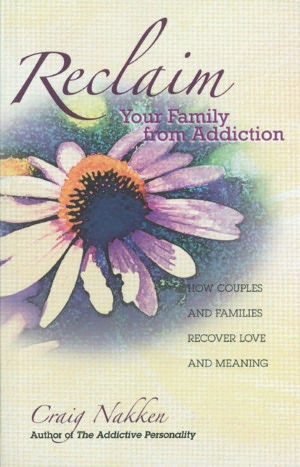 Reclaim Your Family from Addiction: How Couples and Families Recover Love and Meaning